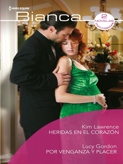 Title details for Heridas en el corazón--Por venganza y placer by Kim Lawrence - Available